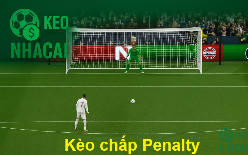 Kèo chấp Penalty Kèo chấp Penalty