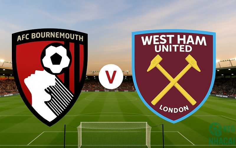 Soi kèo Bournemouth vs West Ham, 22h00