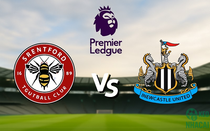 Soi kèo Brentford vs Newcastle, 21h00 Soi kèo Brentford vs Newcastle, 21h00