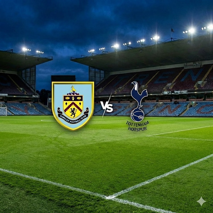 Soi kèo Burnley vs Tottenham lúc 22h00 Soi kèo Burnley vs Tottenham lúc 22h00