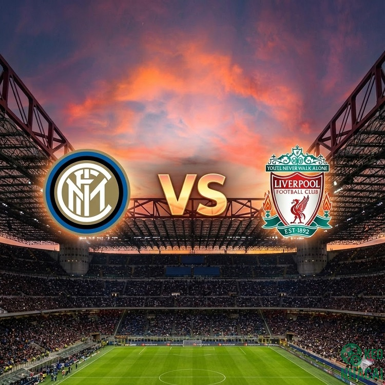 Soi kèo Inter vs Liverpool, 03h00